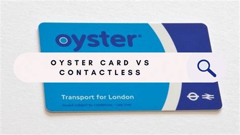 contactless card vs oyster|oyster card monthly pass.